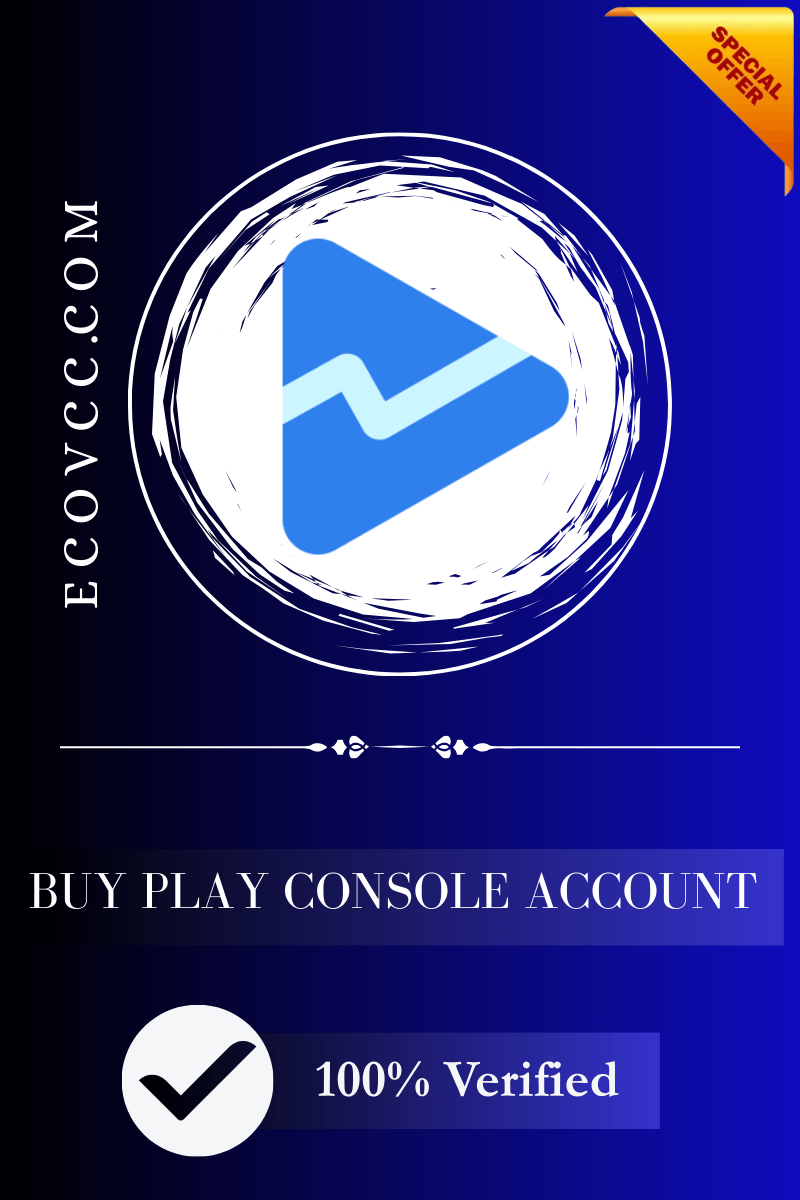 Buy Google Play Console Account,Buy Google Play Developer Account